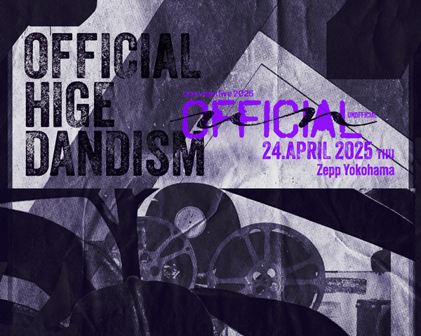 Official髭男dism Official髭男dism one-man live 2025